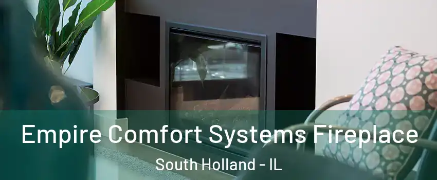  Empire Comfort Systems Fireplace South Holland - IL