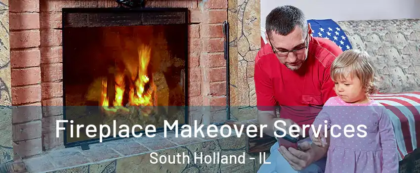  Fireplace Makeover Services South Holland - IL