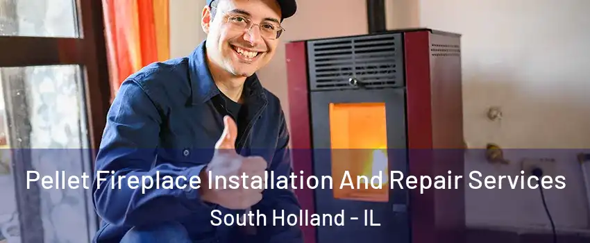  Pellet Fireplace Installation And Repair Services South Holland - IL