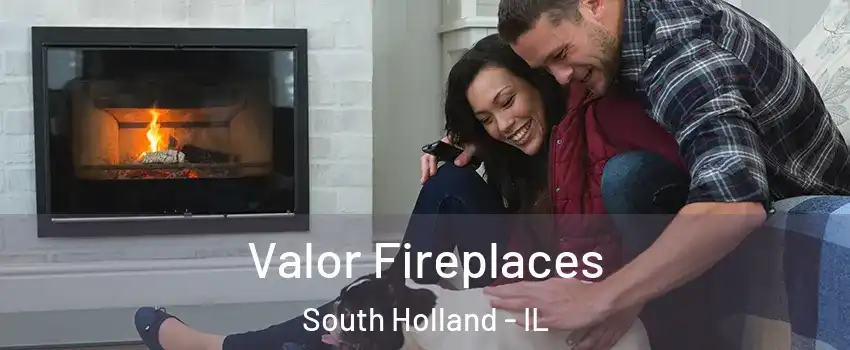  Valor Fireplaces South Holland - IL